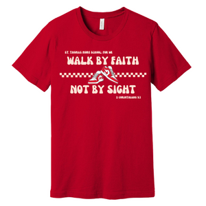 STM - Walk By Faith Not By Sight T-Shirt